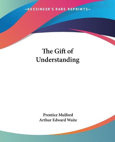 Cover image for The Gift of Understaning