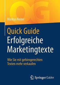 Cover image for Quick Guide Erfolgreiche Marketingtexte: Wie Sie mit gehirngerechten Texten mehr verkaufen