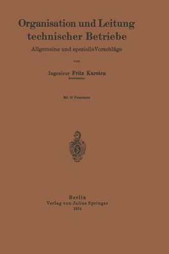Cover image for Organisation Und Leitung Technischer Betriebe: Allgemeine Und Spezielle Vorschlage