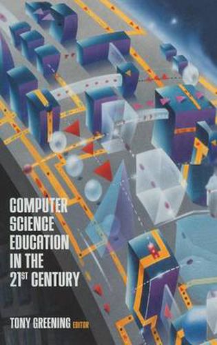 Cover image for Computer Science Education in the 21st Century