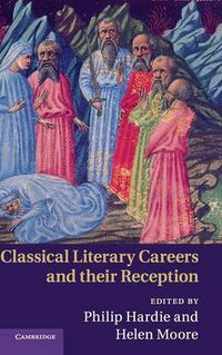 Cover image for Classical Literary Careers and their Reception