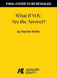 Cover image for What if YOU Are the Answer?