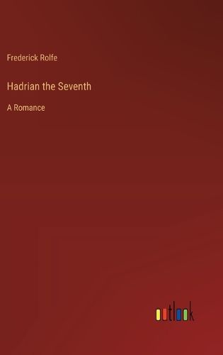 Hadrian the Seventh