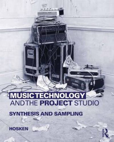 Cover image for Music Technology and the Project Studio: Synthesis and Sampling