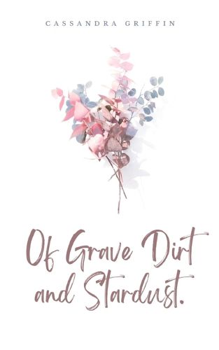 Cover image for Of Grave Dirt and Stardust.