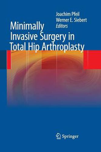 Cover image for Minimally Invasive Surgery in Total Hip Arthroplasty