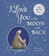 Cover image for I Love You to the Moon And Back