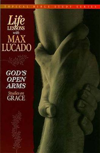 Cover image for Life Lessons: God's Open Arms (Studies on Grace)