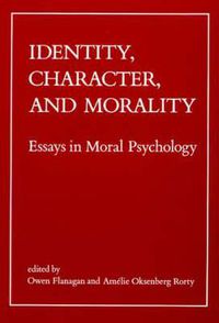 Cover image for Identity, Character and Morality: Essays in Moral Psychology