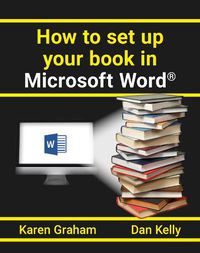 Cover image for How to Setup Your Book in Microsoft Word