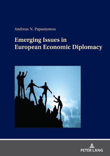 Cover image for Emerging Issues in European Economic Diplomacy