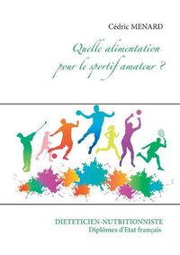 Cover image for Quelle alimentation pour le sportif amateur ?