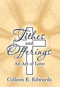 Cover image for Tithes and Offerings: An Act of Love