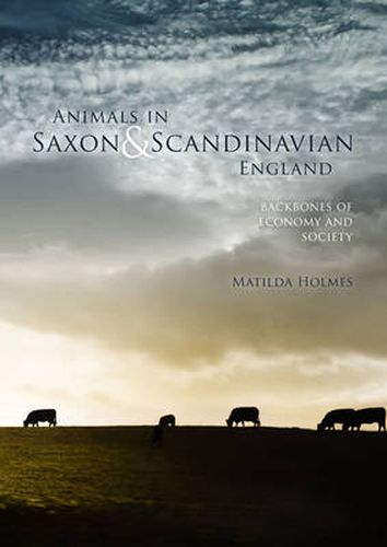 Cover image for Animals in Saxon and Scandinavian England