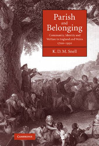 Parish and Belonging: Community, Identity and Welfare in England and Wales, 1700-1950