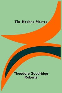 Cover image for The Harbor Master