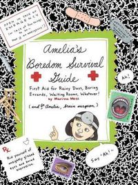 Cover image for Amelia's Boredom Survival Guide: First Aid for Rainy Days, Boring Errands, Waiting Rooms, Whatever!