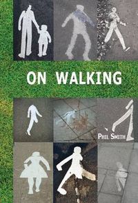 Cover image for On Walking: - And Stalking Sebald