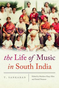 Cover image for The Life of Music in South India