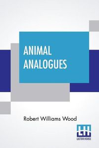 Cover image for Animal Analogues: Verses And Illustrations