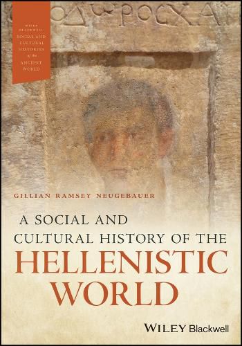 Cover image for A Social and Cultural History of the Hellenistic World