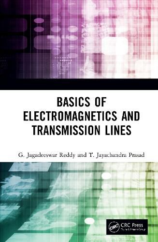 Cover image for Basics of Electromagnetics and Transmission Lines