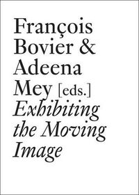 Cover image for Exhibiting the Moving Image