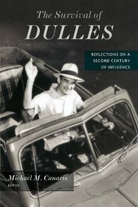 Cover image for The Survival of Dulles: Reflections on a Second Century of Influence