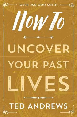 Cover image for How To Uncover Your Past Lives