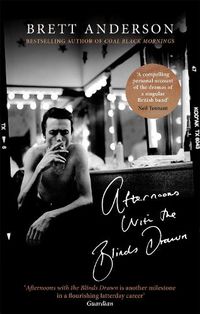 Cover image for Afternoons with the Blinds Drawn