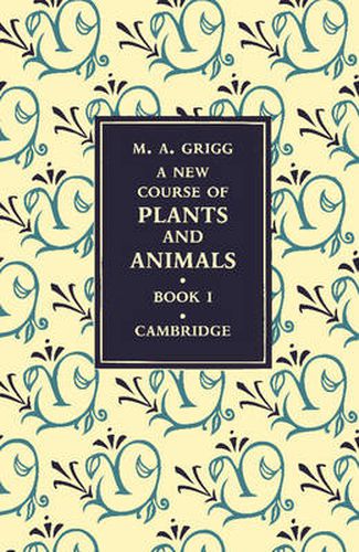 Cover image for A New Course of Plants and Animals: Volume 1