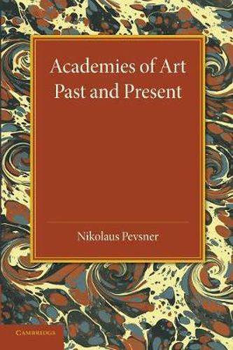 Academies of Art: Past and Present