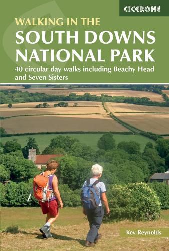 Walks in the South Downs National Park: 40 circular day walks including Beachy Head and Seven Sisters