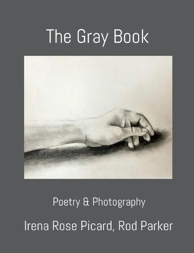 The Gray Book: Poetry & Photography