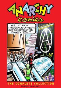 Cover image for Anarchy Comics: The Complete Collection