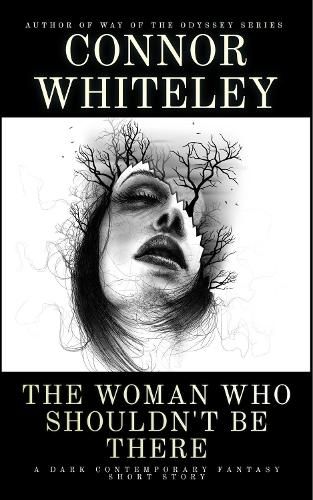Cover image for The Woman Who Shouldn't Be There and Other Stories