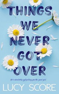 Cover image for Things We Never Got Over