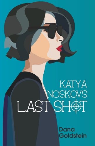 Cover image for Katya Noskov's Last Shot