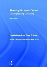 Cover image for Planning Process Drama: Enriching teaching and learning