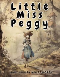 Cover image for Little Miss Peggy