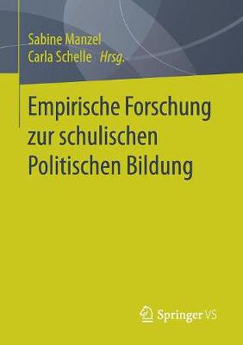 Cover image for Empirische Forschung zur schulischen Politischen Bildung