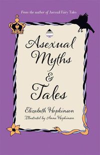 Cover image for Asexual Myths & Tales