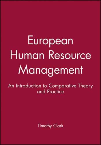 European Human Resource Management: an Introduction to Comparative Theory and Practice