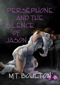 Cover image for Persephone and the Silence of Jason