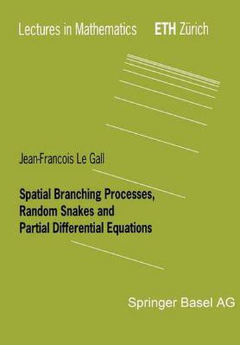 Cover image for Spatial Branching Processes, Random Snakes and Partial Differential Equations