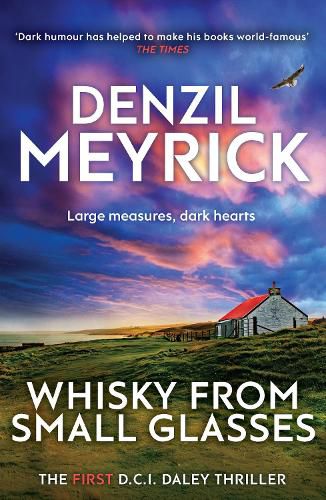 Cover image for Whisky from Small Glasses: A D.C.I. Daley Thriller