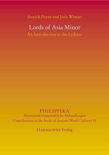 Cover image for Lords of Asia Minor: An Introduction to the Lydians