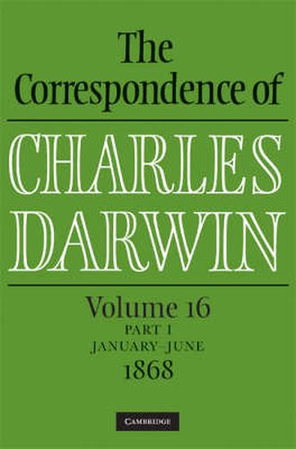 Cover image for The Correspondence of Charles Darwin Parts 1 and 2 Hardback: Volume 16, 1868: Parts 1 and 2