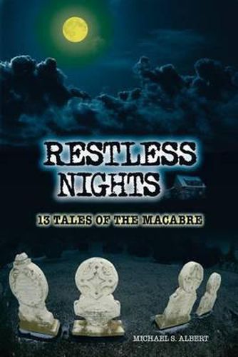 Cover image for Restless Nights: 13 Tales of the Macabre