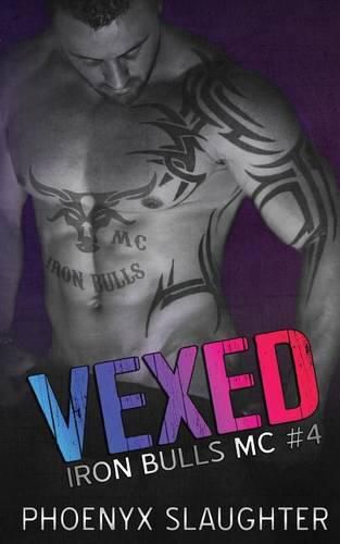 Cover image for Vexed (Iron Bulls MC #4)